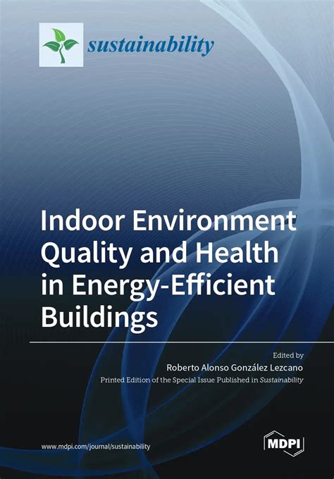 Indoor Environment Quality And Health In Energy Efficient Buildings