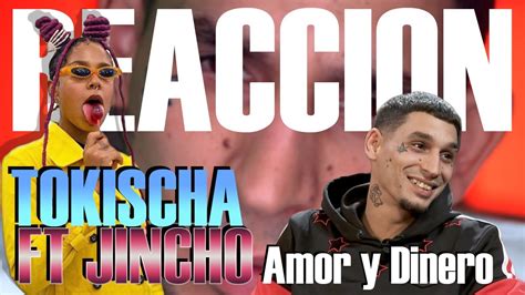 Tokischa Ft El Jincho Amor Y Dinero Reacci N Youtube