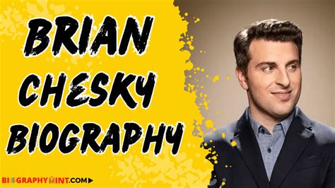 Brian Chesky Age, Height, Family, Wife, Biography, And More