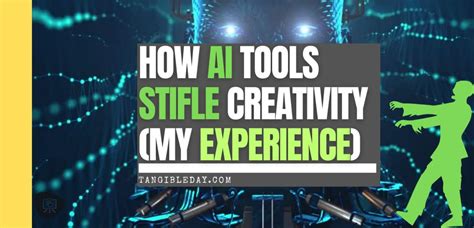 How AI Tools Stifle My Creativity and What I Learned - Tangible Day