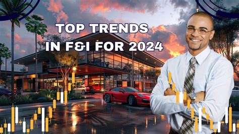 Top 9 Trends Transforming the F&I Industry in 2024 – fioncall.com