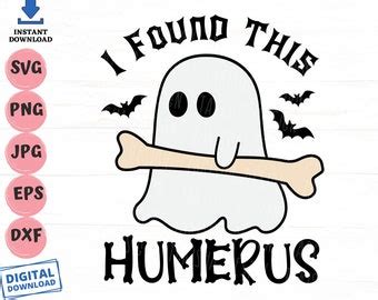 I Found This Humerus SVG Halloween Svg Bone Joke Svg Cute Ghost Svg