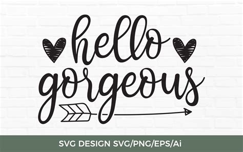 Hello Gorgeous SVG TOS 248 Graphic By TwentyOneStudios Creative Fabrica