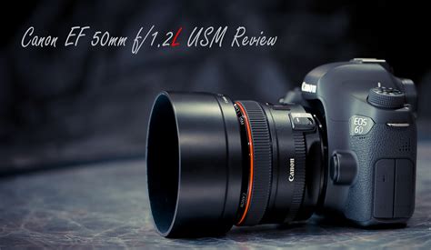 Canon EF 50mm F1.2L USM Lens | Lens Rumors