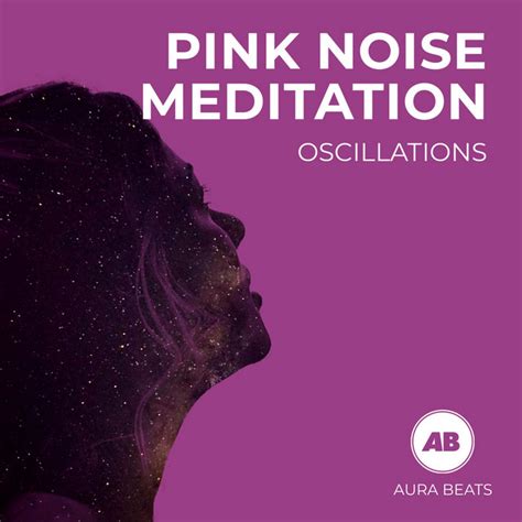 Pink Noise Meditation Oscillations Album By White Noise Baby Sleep