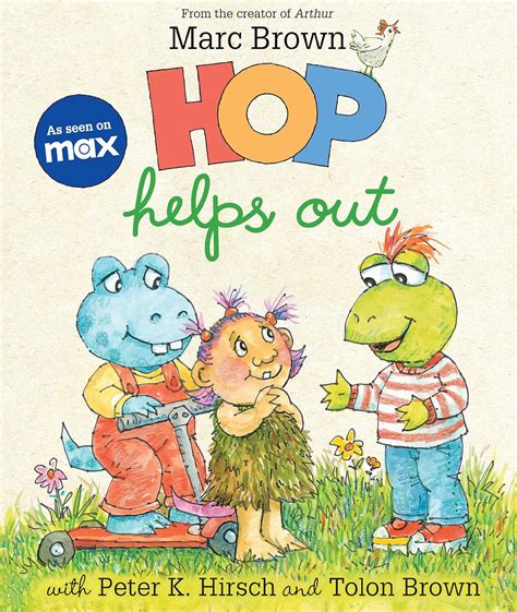 Hop Helps Out: Brown, Marc, Brown, Tolon, Hirsch, Peter: 9781339035680