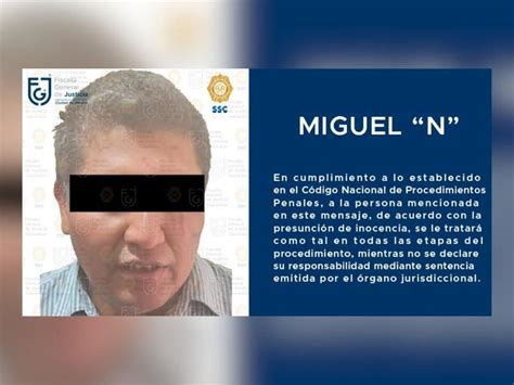 Fiscalía De Cdmx Confirma Que Miguel N Es Un Presunto Feminicida Serial