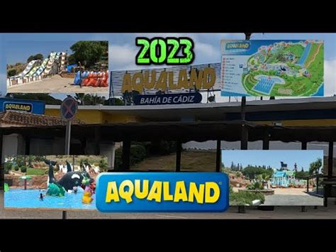 Aqualand Bahía de Cádiz 2023 Opinión Tour y Consejos YouTube