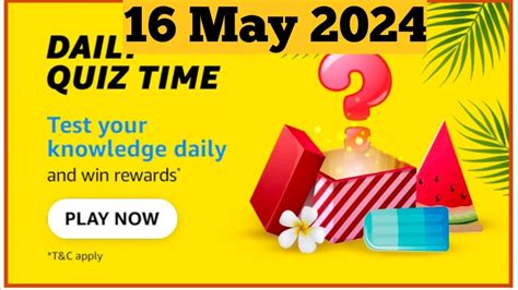 Amazon Daily Quiz Answers Today Amazon Quiz Answer Today 16 May 2024