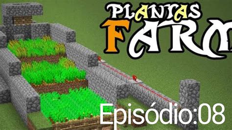 Minecraft Survival Fazendo Uma Planta O Autom Tica Youtube