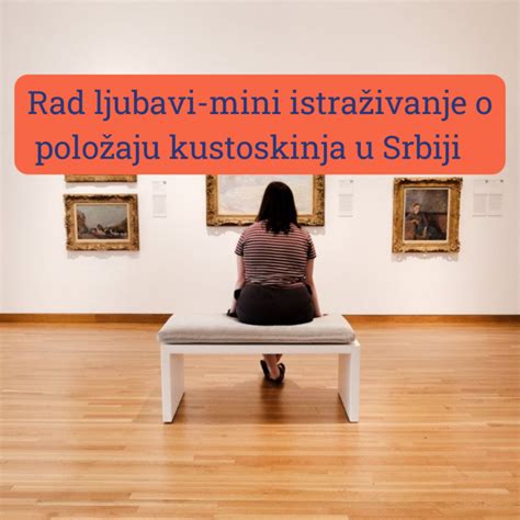 Rad Ljubavi Mini Istra Ivanje O Polo Aju Kustoskinja U Srbiji Centar