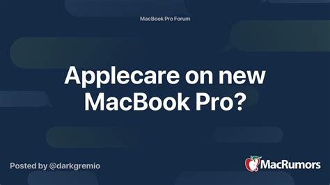 Applecare on new MacBook Pro? | MacRumors Forums