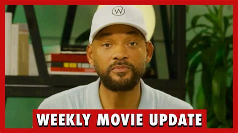 Will Smith Breaks Silence On Chris Rock Slap Weekly Movie Update