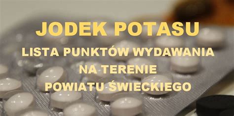 Dystrybucja Tabletek Jodku Potasu Na Terenie Powiatu Wieckiego W