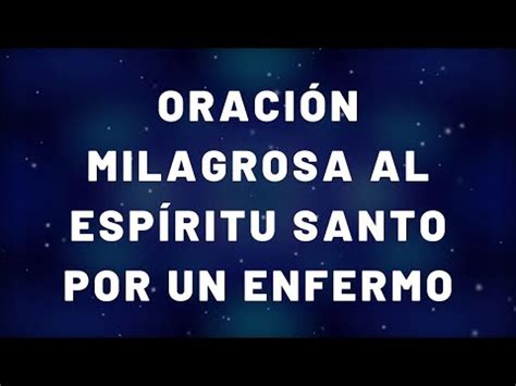 Oraci N Al Esp Ritu Santo Por Un Enfermo Grave Oraciones