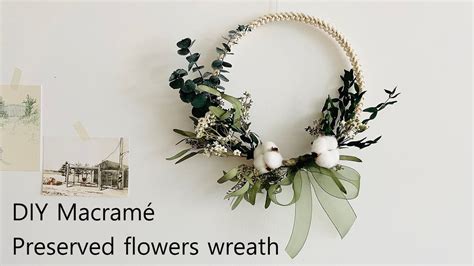 Diy Macram Wreath Preserved Flowers Youtube