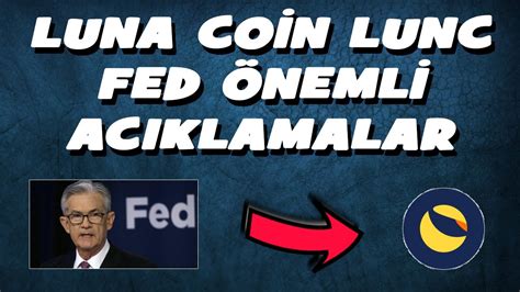 LUNA COİN LUNC FED ÖNEMLİ ACIKLAMALAR luna lunc binance bitcoin