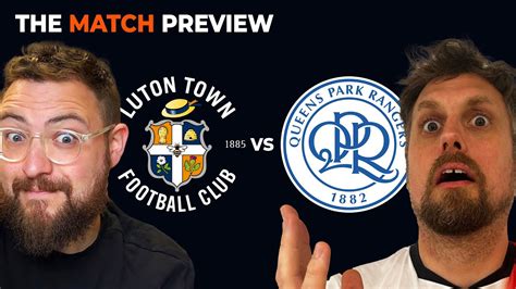 Luton Town Vs Qpr Match Preview Show Youtube