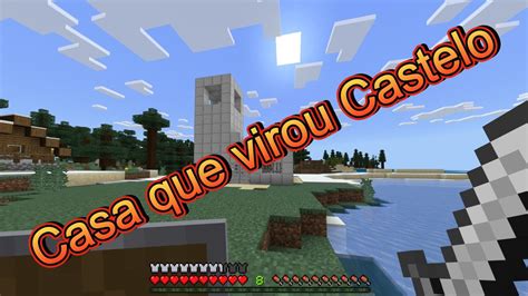 Casa De Ferro Virando Castelo Youtube