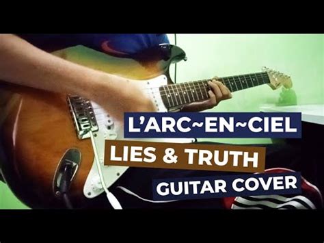 L Arc en Ciel Lies Truth を弾いてみた Guitar Cover YouTube