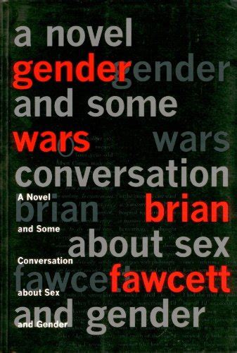 Gender Wars A Novel And Some Conversation About Sex And Gender By