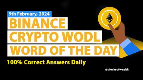 Solved Binance Crypto WODL Answer Today Word Of The Day 4 5 8