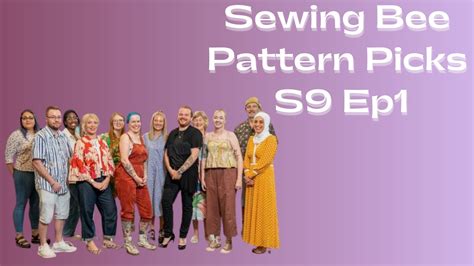 The Great British Sewing Bee Pattern Picks Season 9 Episode 1 YouTube