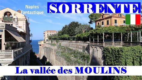 Que voir à SORRENTE VALLEE DES MOULINS sorrento sorrente voyage