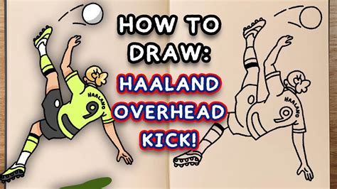 How To Draw HAALAND OVERHEAD KICK Step By Step Tutorial YouTube