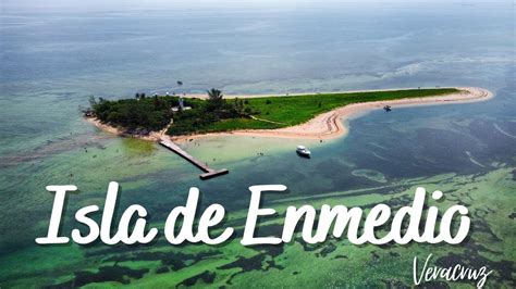 Tour Hacia Isla De Enmedio Desde Ant N Lizardo Puerto De Veracruz