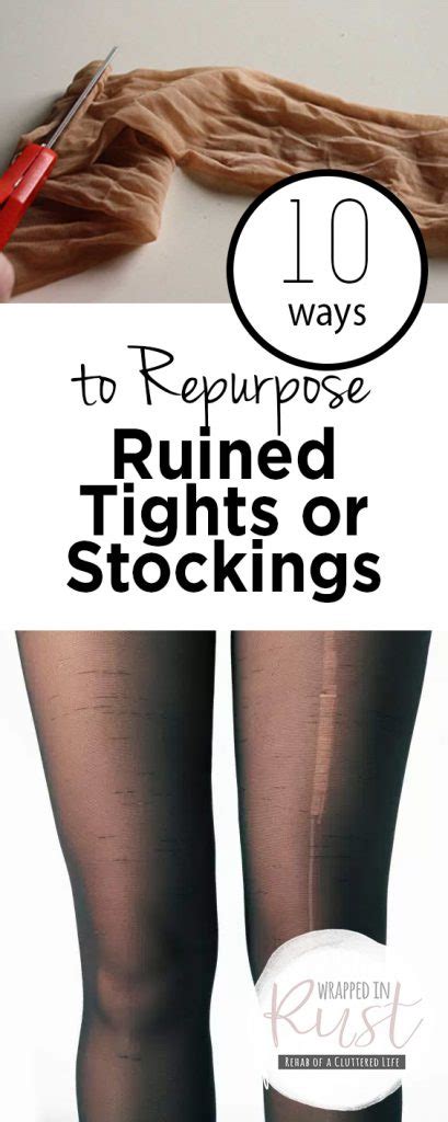 10 Ways To Repurpose Ruined Tights Or Stockings Wrapped In Rust