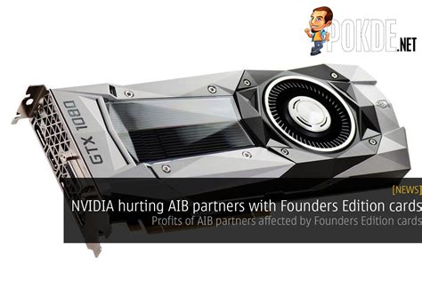 NVIDIA hurting AIB partners with Founders Edition cards – Pokde