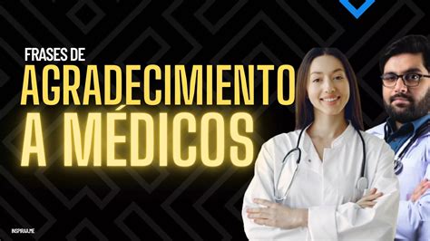 119 Frases de Agradecimiento a Médicos