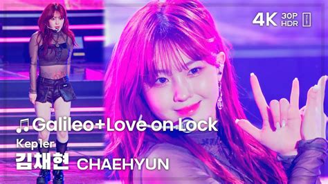 Kep Er Kim Chaehyun Galileo Love On Lock Fancam