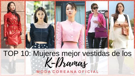 TOP 10 Mujeres mejor vestidas de los dramas coreanos Cómo vestir