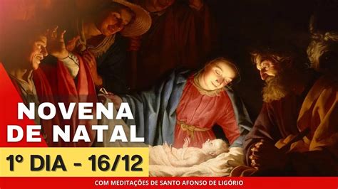 1º DIA DA NOVENA DE NATAL MEDITAÇÕES DE SANTO AFONSO DE LIGÓRIO