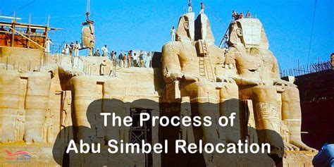 Abu Simbel Temple Relocation Process Step By Step Trips In Egypt Uk