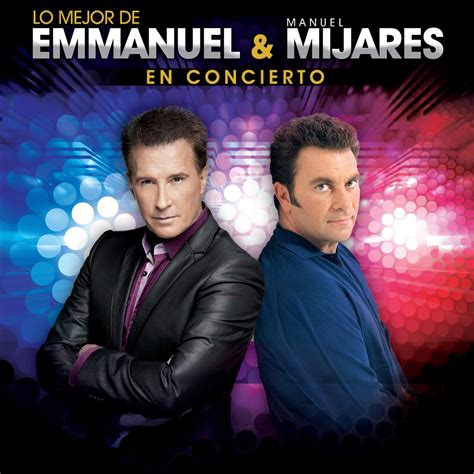 Lo Mejor de Emmanuel Manuel Mijares En Concierto álbum de Emmanuel