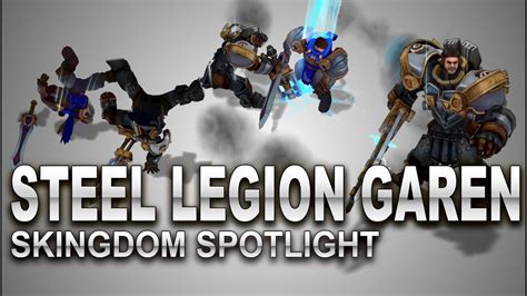 Steel Legion Garen Skin Spotlight Skingdom League Of Legends Youtube