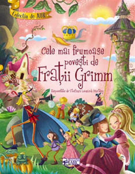 Cele Mai Frumoase Povesti De Fratii Grimm 9789975004565 Libris