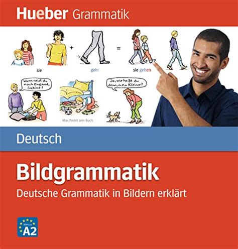 Bildgrammatik Deutsch Deutsche Grammatik in Bildern erklärt Buch