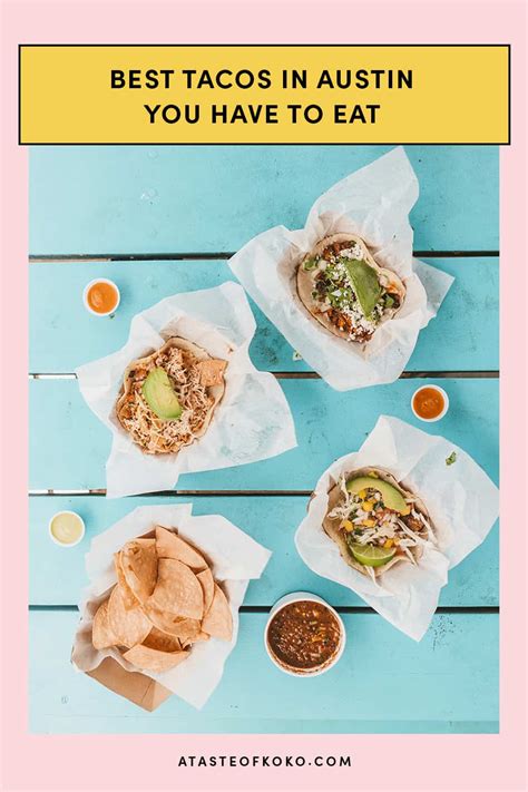 17 Best Tacos In Austin And What To Order Updated 2023 Koko