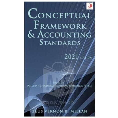 Conceptual Framework And Accounting Standards By Millan 2021 Edition