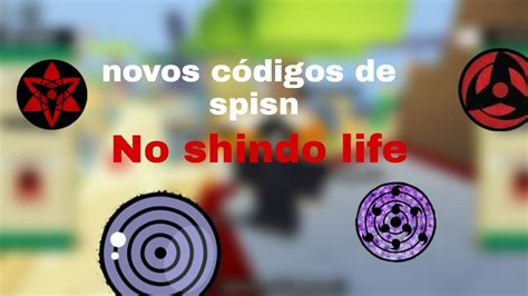 Novos C Digos De Spins No Shindo Life E Novo Bug Pra Pegar O Sharingan