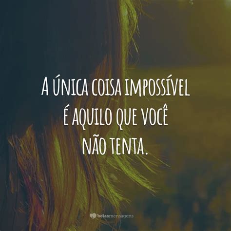 40 frases de inspiração e motivação para superar as dificuldades