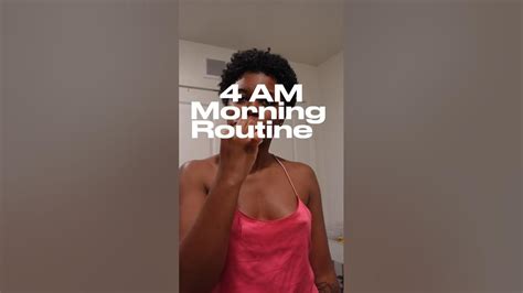 Another 4 Am Morning Routine Morningroutine Selfcarevibes 4am Youtube