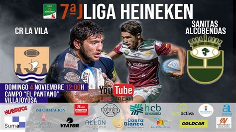 Liga Heineken J7 La Vila Vs Sanitas Alcobendas YouTube