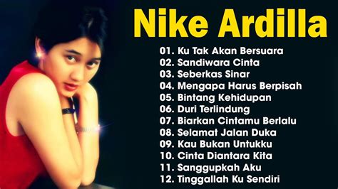 Nike Ardila Full Album The Best Lagu Lawas Nostalgia Pop 90an Ku