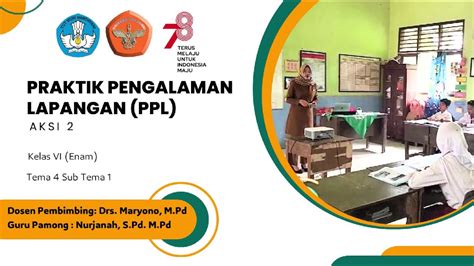 VIDEO PRAKTIK PENGALAMAN LAPANGAN PPL 2 PPG DALJAB 2023 1