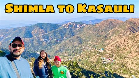 Kasauli Trip In Winter Shimla To Kasauli Beat Place To Visit Near